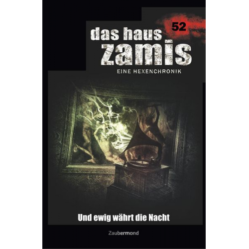 Logan Dee Michael Marcus Thurner - Dee, L: Haus Zamis 52 - Und ewig währt die Nacht