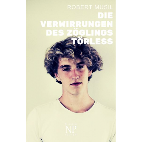 Robert Musil - Die Verwirrungen des Zöglings Törless