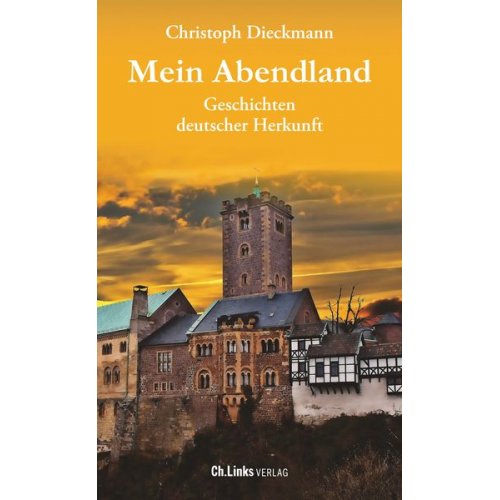 Christoph Dieckmann - Mein Abendland