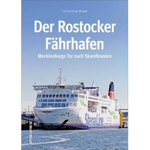 Lars-Kristian Brandt - Der Rostocker Fährhafen