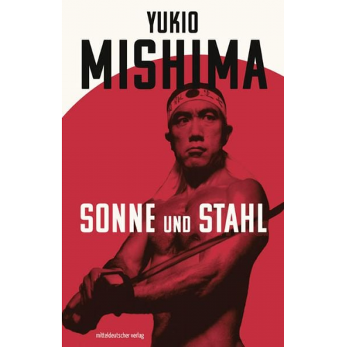 Yukio Mishima - Sonne und Stahl