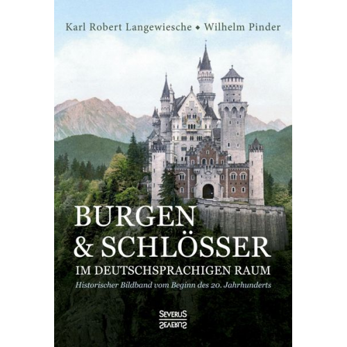 Karl Robert Langewiesche Wilhelm Pinder - Burgen und Schlösser im deutschsprachigen Raum