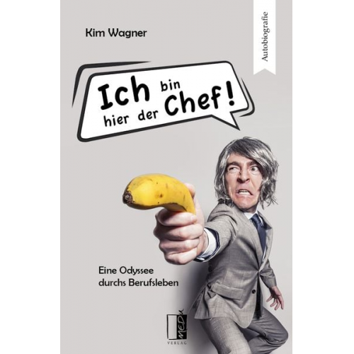 Kim Wagner - Ich bin hier der Chef!