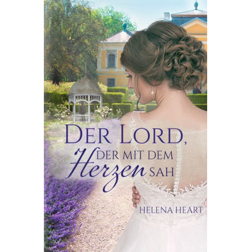 Helena Heart - Der Lord, der mit de Herzen sah