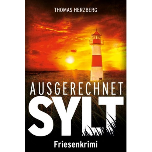 Thomas Herzberg - Ausgerechnet Sylt