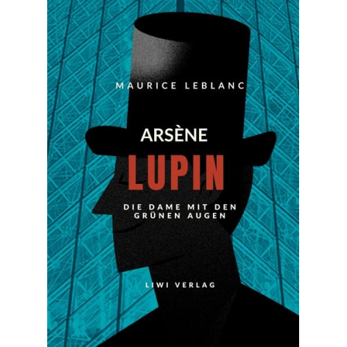 Maurice Leblanc - Arsène Lupin - Die Dame mit den grünen Augen