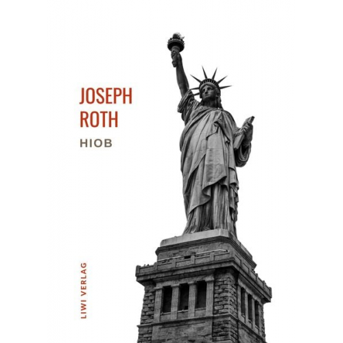Joseph Roth - Joseph Roth: Hiob. Vollständige Neuausgabe