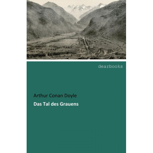 Arthur Conan Doyle - Das Tal des Grauens