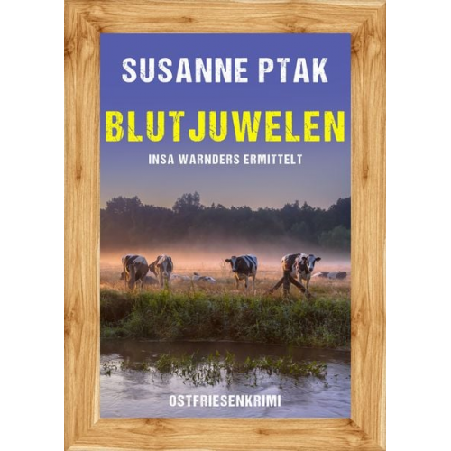 Susanne Ptak - Blutjuwelen. Ostfriesenkrimi