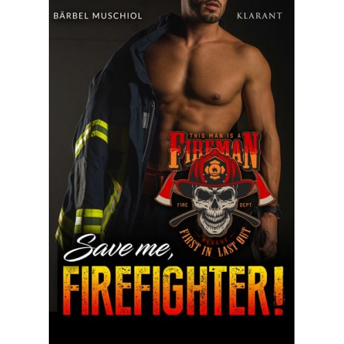 Bärbel Muschiol - Save me, Firefighter!