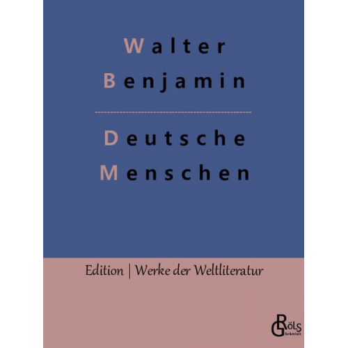 Walter Benjamin - Deutsche Menschen