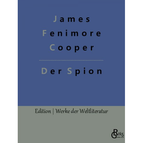 James Fenimore Cooper - Der Spion