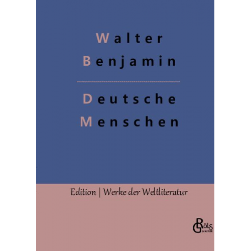 Walter Benjamin - Deutsche Menschen