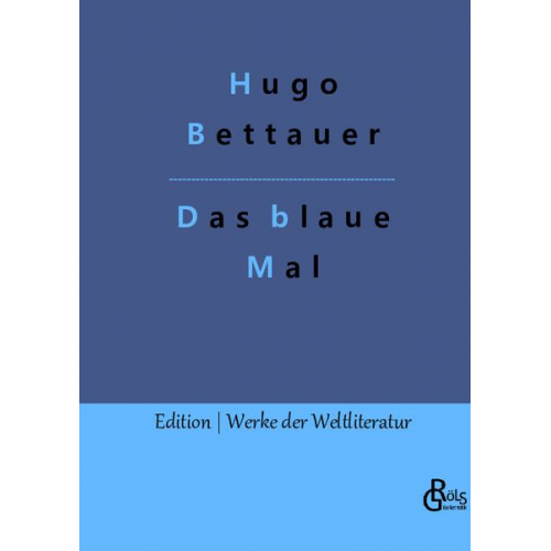 Hugo Bettauer - Das blaue Mal