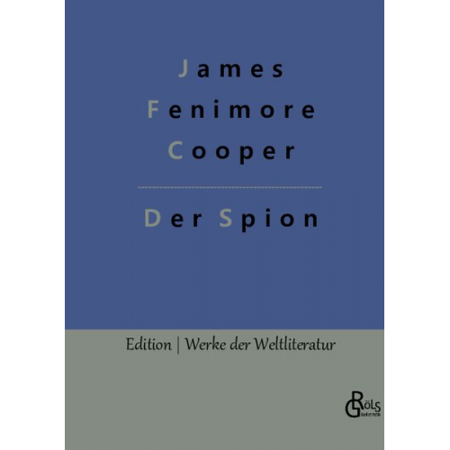 James Fenimore Cooper - Der Spion