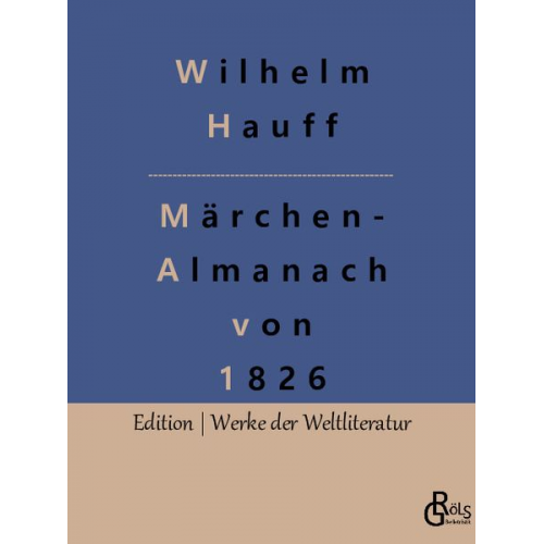 Wilhelm Hauff - Märchen-Almanach von 1826