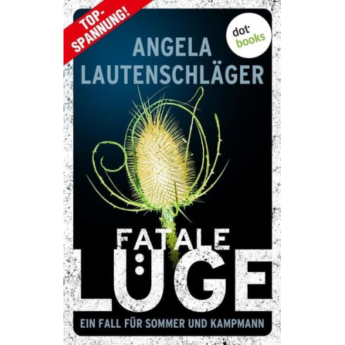 Angela Lautenschläger - Fatale Lüge