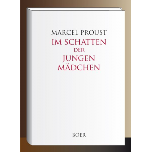 Marcel Proust - Im Schatten der jungen Mädchen