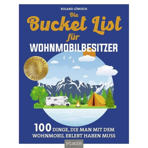 Roland Löwisch - Die Bucket List für Wohnmobilbesitzer