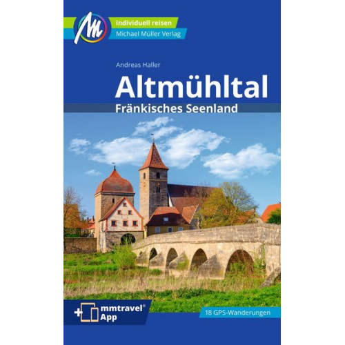 Andreas Haller - Altmühltal Reiseführer Michael Müller Verlag