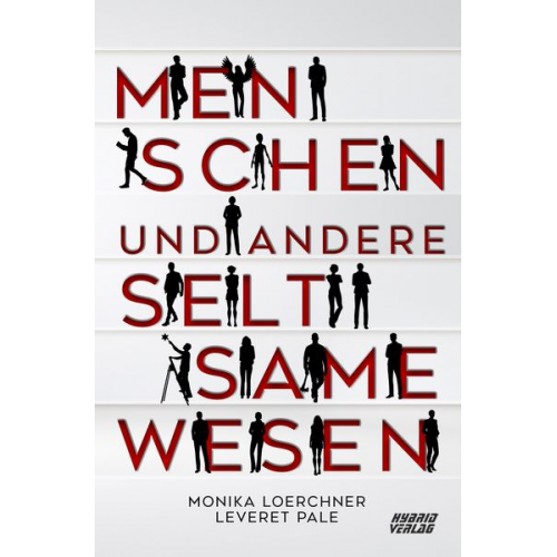 Monika Loerchner Leveret Pale - Menschen und andere seltsame Wesen