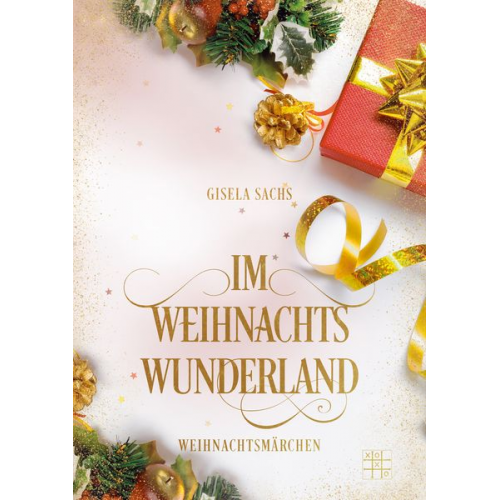 Gisela Sachs - Im Weihnachtswunderland