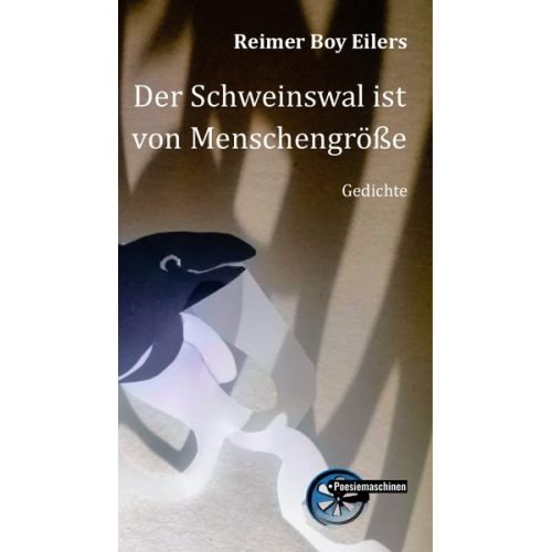 Reimer Boy Eilers - Der Schweinswal ist von Menschengröße