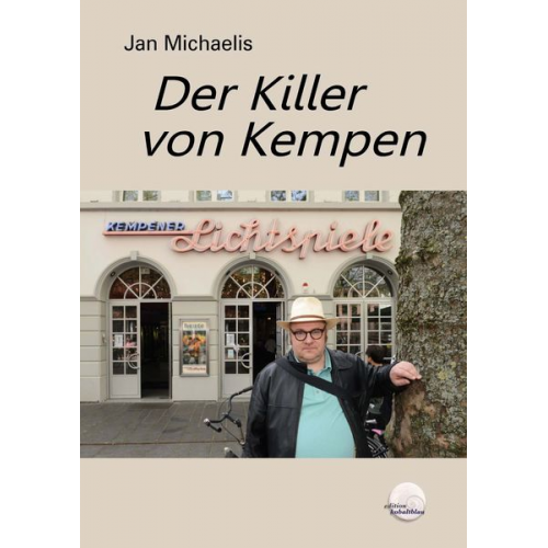 Jan Michaelis - Der Killer von Kempen