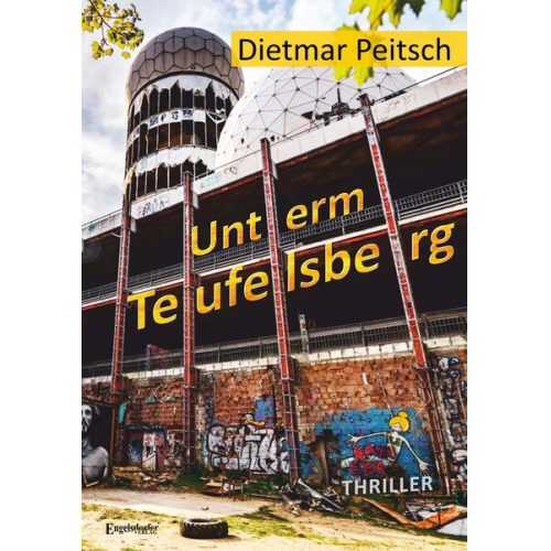 Dietmar Peitsch - Unterm Teufelsberg