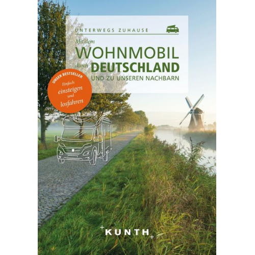 Gerhard Kapff Andrea Lammert - KUNTH Mit dem Wohnmobil durch Deutschland und zu unseren Nachbarn