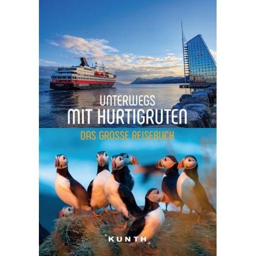 Bernhard Pollmann Jutta M. Ingala Annika Voigt - KUNTH Unterwegs mit Hurtigruten
