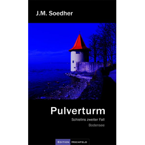 Jakob Maria Soedher - Pulverturm