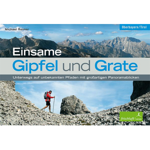 Michael Reimer - Einsame Gipfel und Grate