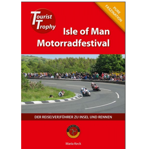 Maria Keck - Isle of Man - Tourist Trophy Motorradfestival