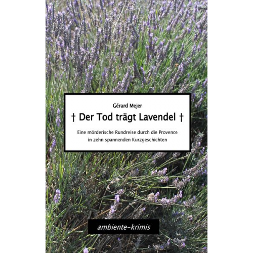 Gérard Mejer - Der Tod trägt Lavendel