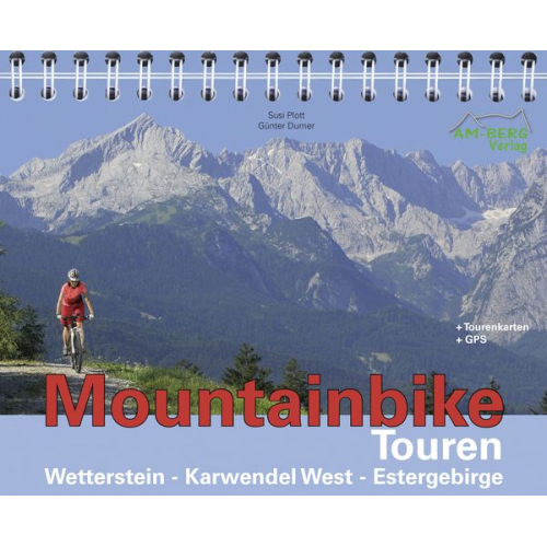 Susi Plott Günter Durner - Mountainbike Touren Wetterstein - Karwendel West - Estergebirge