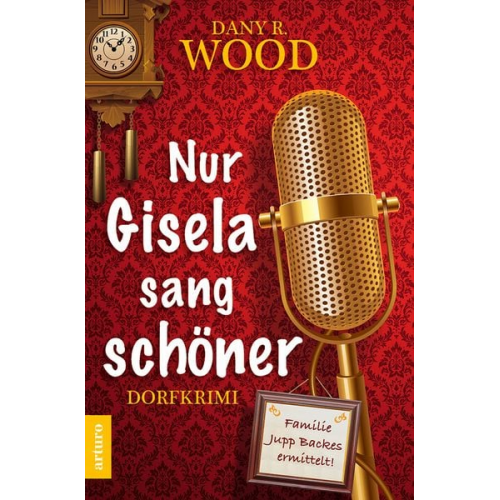 Dany R. Wood - Nur Gisela sang schöner