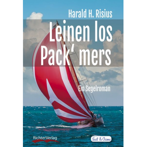 Harald H. Risius - Leinen los - Pack' mers