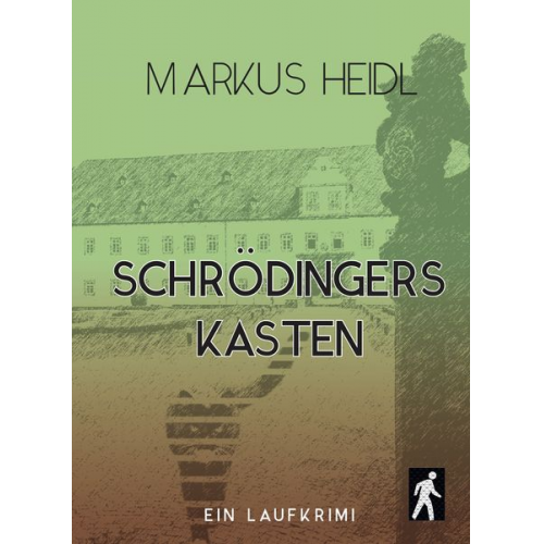 Markus Heidl - Schrödingers Kasten - Laufkrimi