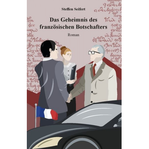 Steffen Seifert - Das Geheimnis des französischen Botschafters