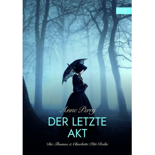 Anne Perry - Der letzte Akt