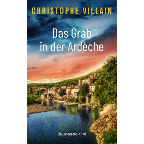 Christophe Villain - Das Grab in der Ardèche