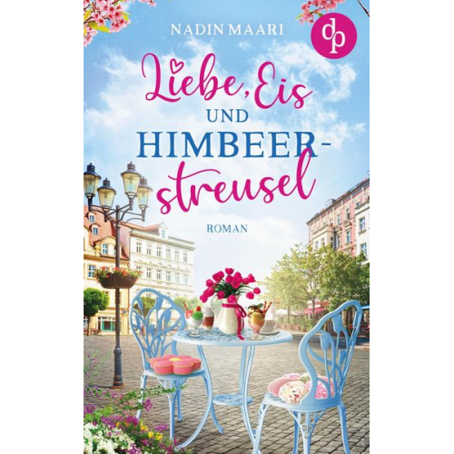 Nadin Maari - Liebe, Eis und Himbeerstreusel