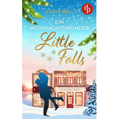 Karin Bell - Ein Weihnachtswunder für Little Falls