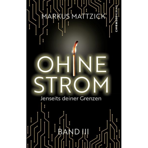 Markus Mattzick - Ohne Strom - Jenseits deiner Grenzen (Band 3)