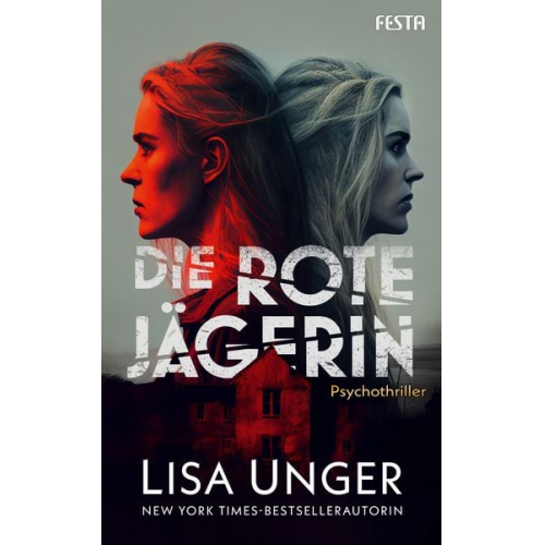 Lisa Unger - Die Rote Jägerin