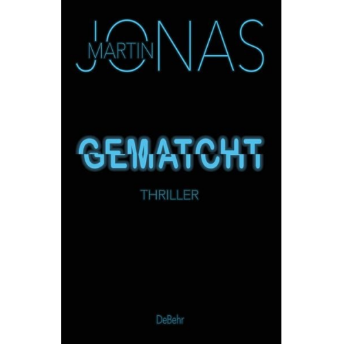 Martin Jonas - Gematcht - Thriller