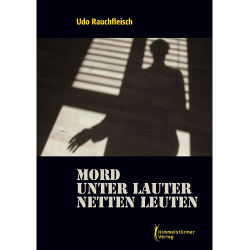 Udo Rauchfleisch - Mord unter lauter netten Leuten