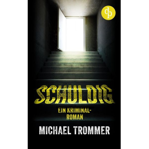 Michael Trommer - Schuldig