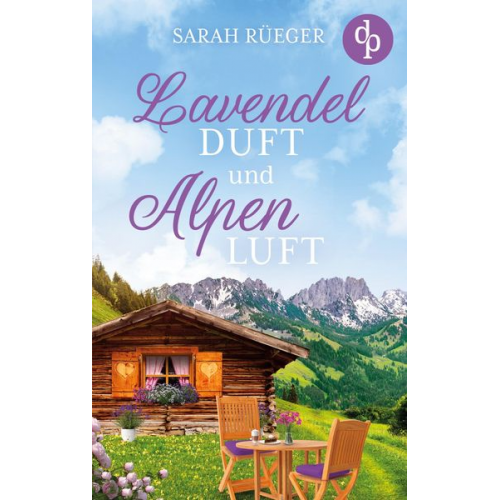 Sarah Rüeger - Lavendelduft und Alpenluft